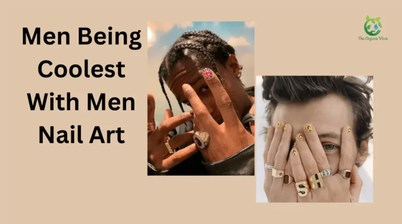 Celebrities with men nail art
